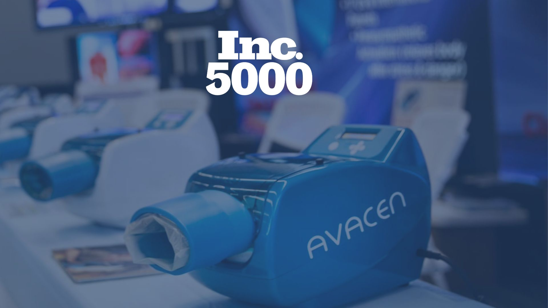 AVACEN Medical Makes the Inc. 5000 for the 4th Straight Year